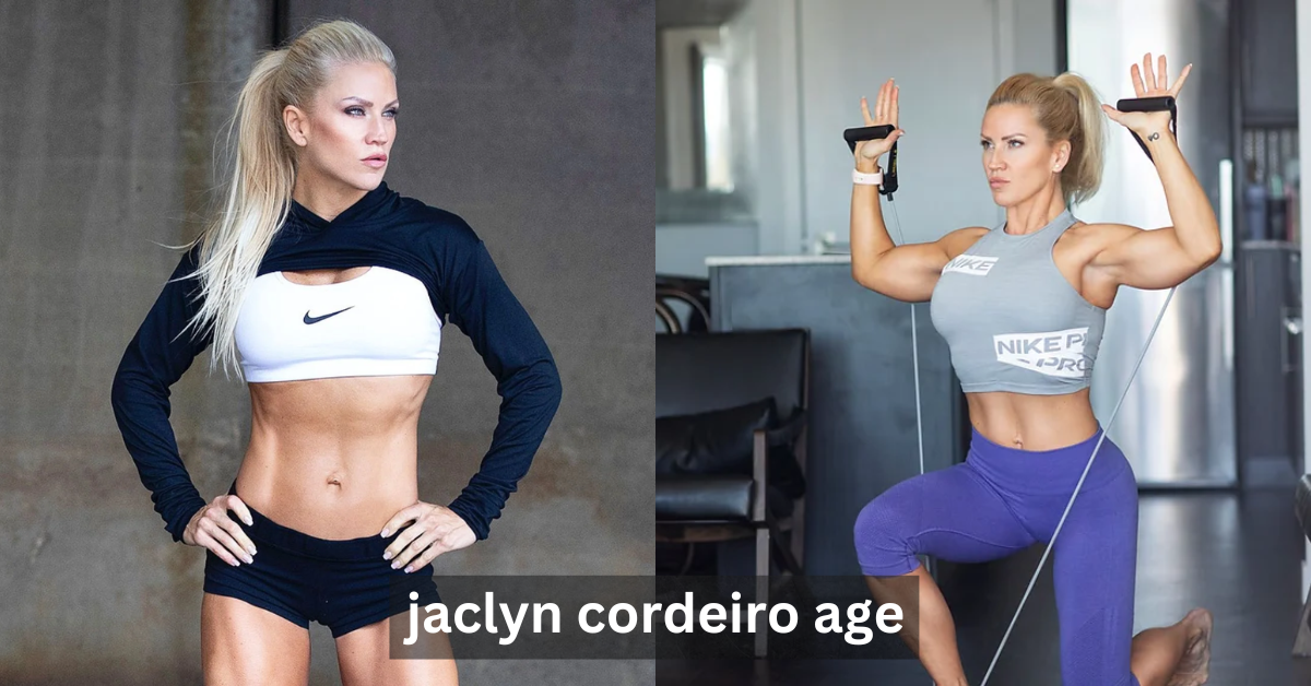 Jaclyn Cordeiro Age