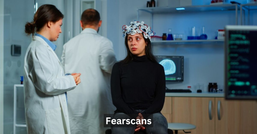 Fearscans