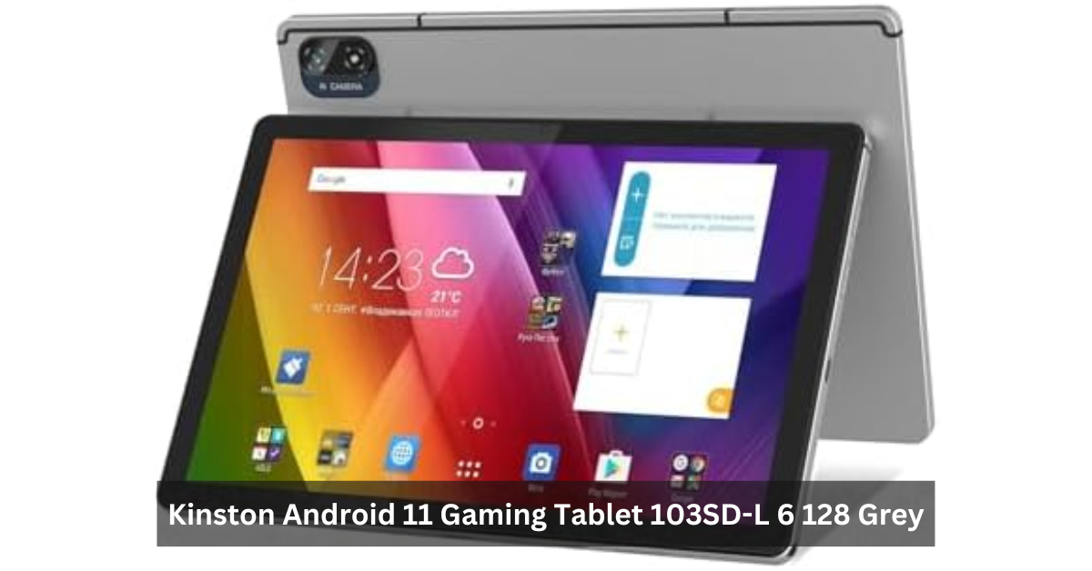 Kinston Android 11 Gaming Tablet 103SD-L 6 128 Grey