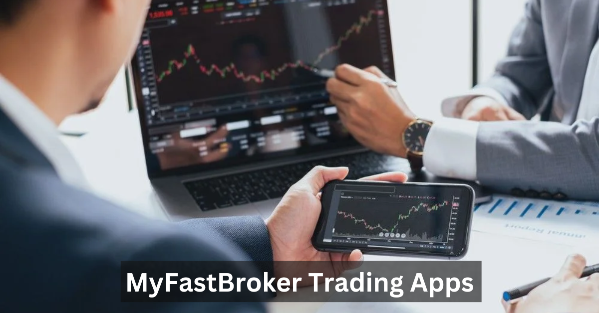 MyFastBroker Trading Apps