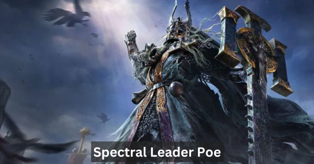 Spectral Leader Poe