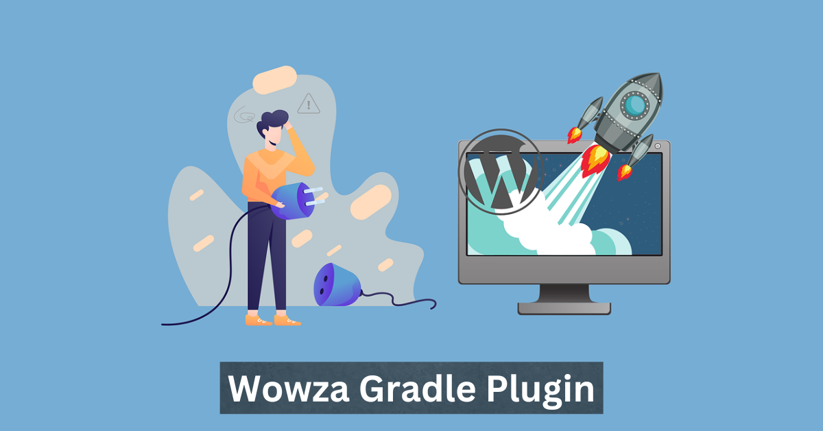 Wowza Gradle Plugin