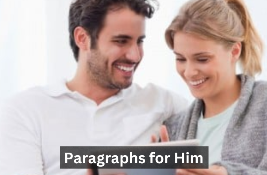 Paragraphs for Him: Texts to Show Your Deep Love