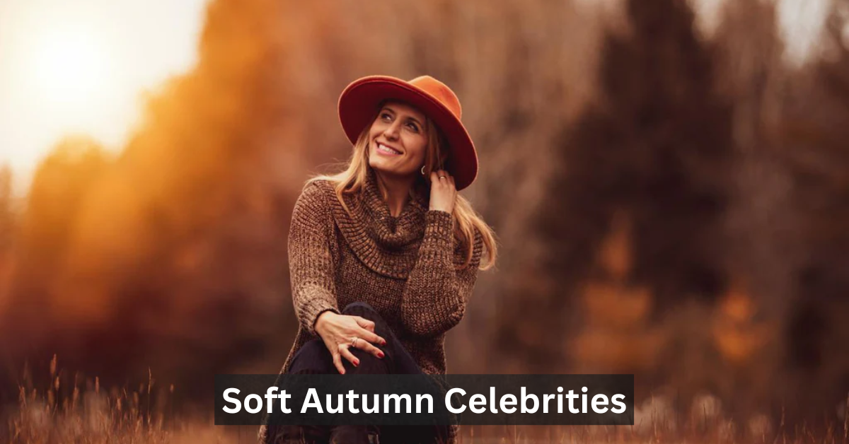 Soft Autumn Celebrities