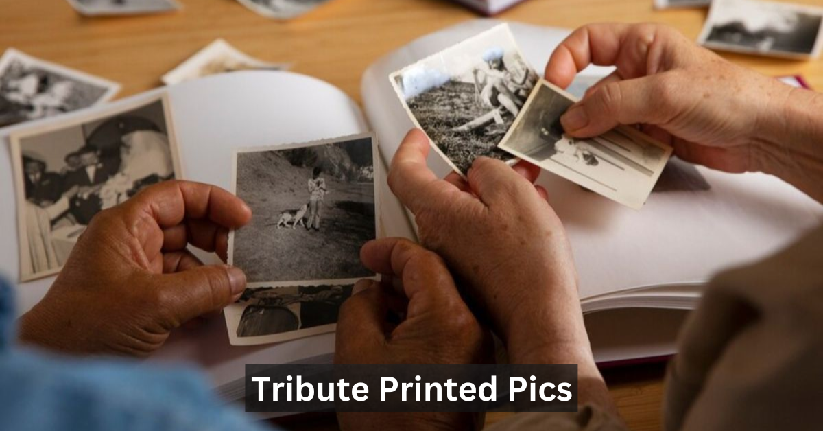 Tribute Printed Pics