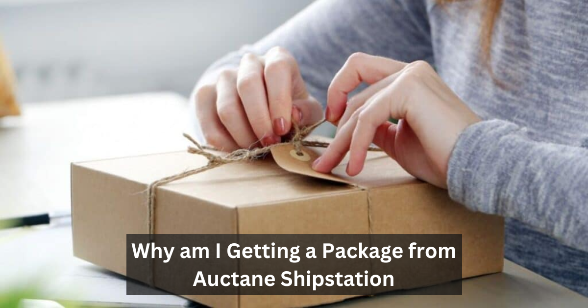 Why am I Getting a Package from Auctane Shipstation