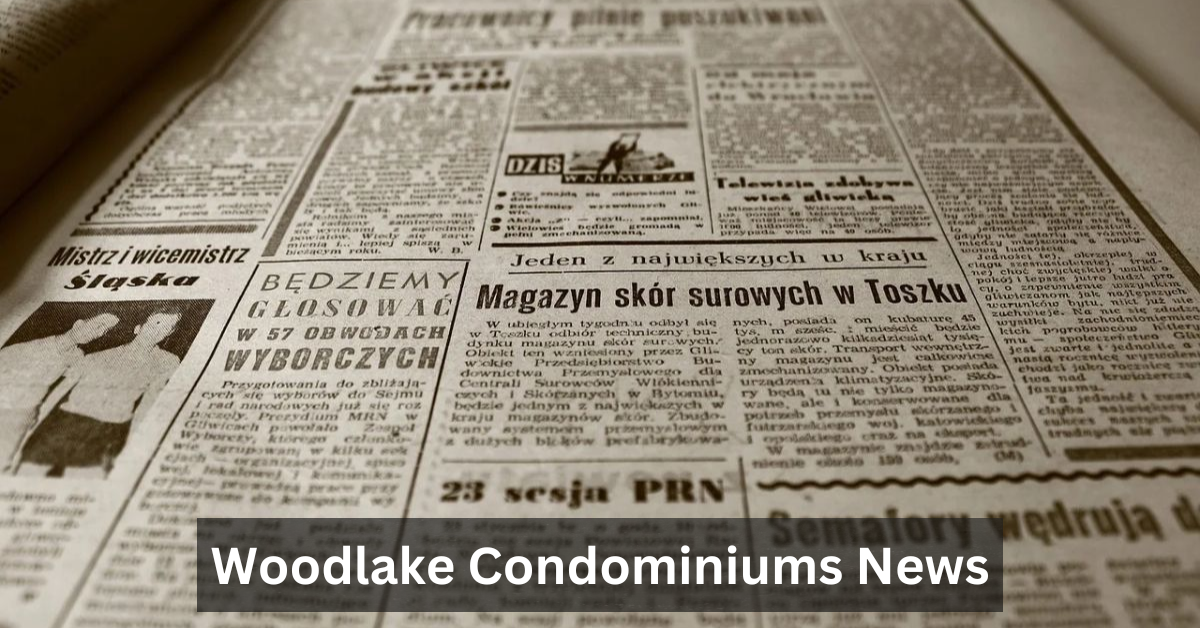 Woodlake Condominiums News