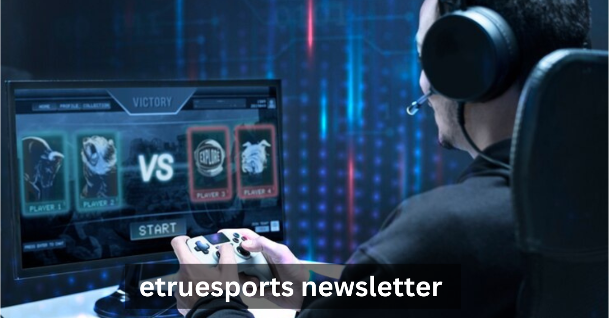 etruesports newsletter