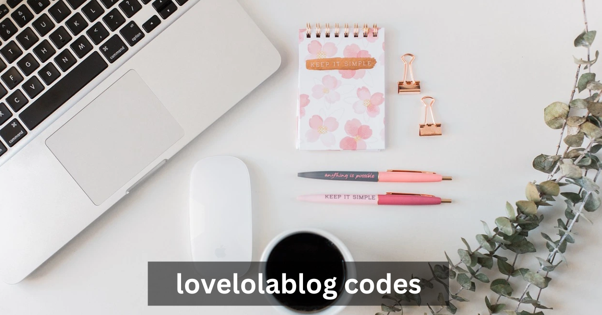 lovelolablog codes