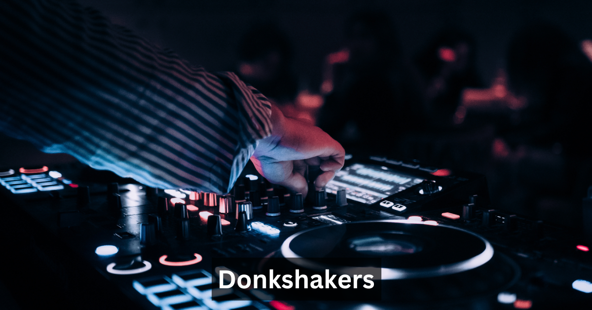 Donkshakers