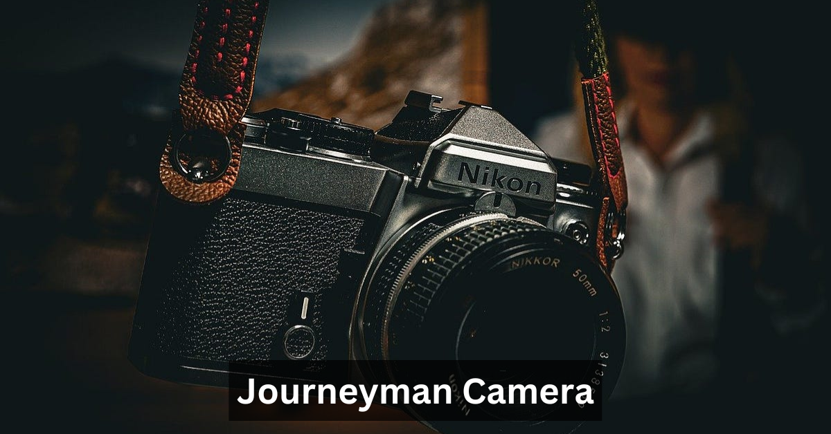 Journeyman Camera