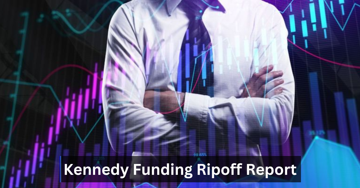 Kennedy Funding Ripoff Report