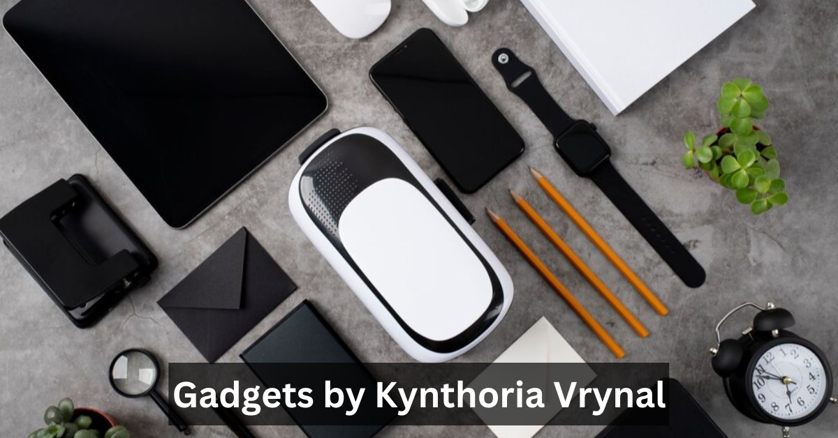Gadgets by Kynthoria Vrynal