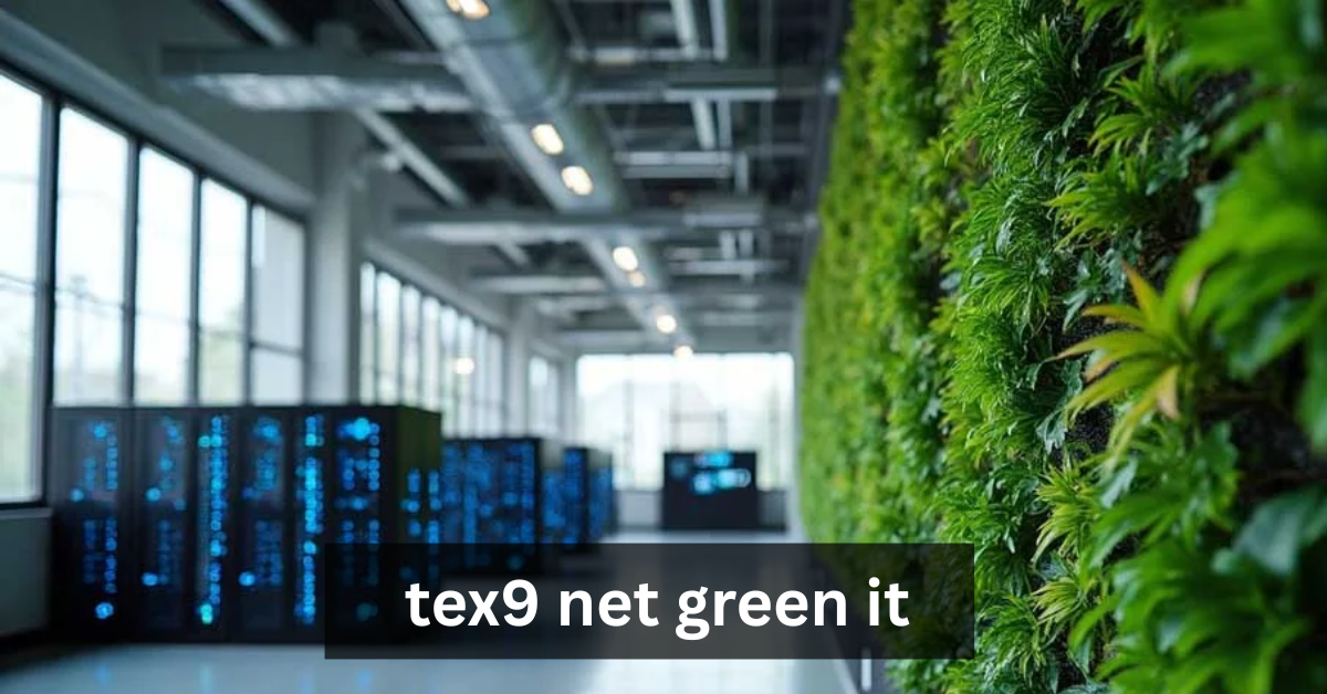tex9 net green it