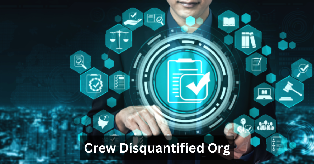 Crew Disquantified Org