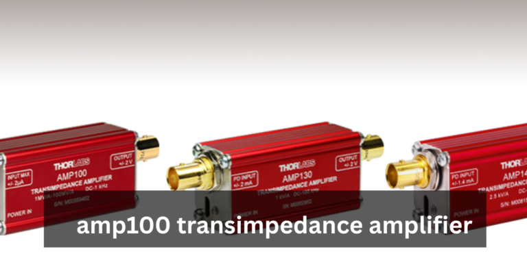 amp100 transimpedance amplifier